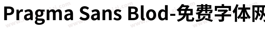 Pragma Sans Blod字体转换
